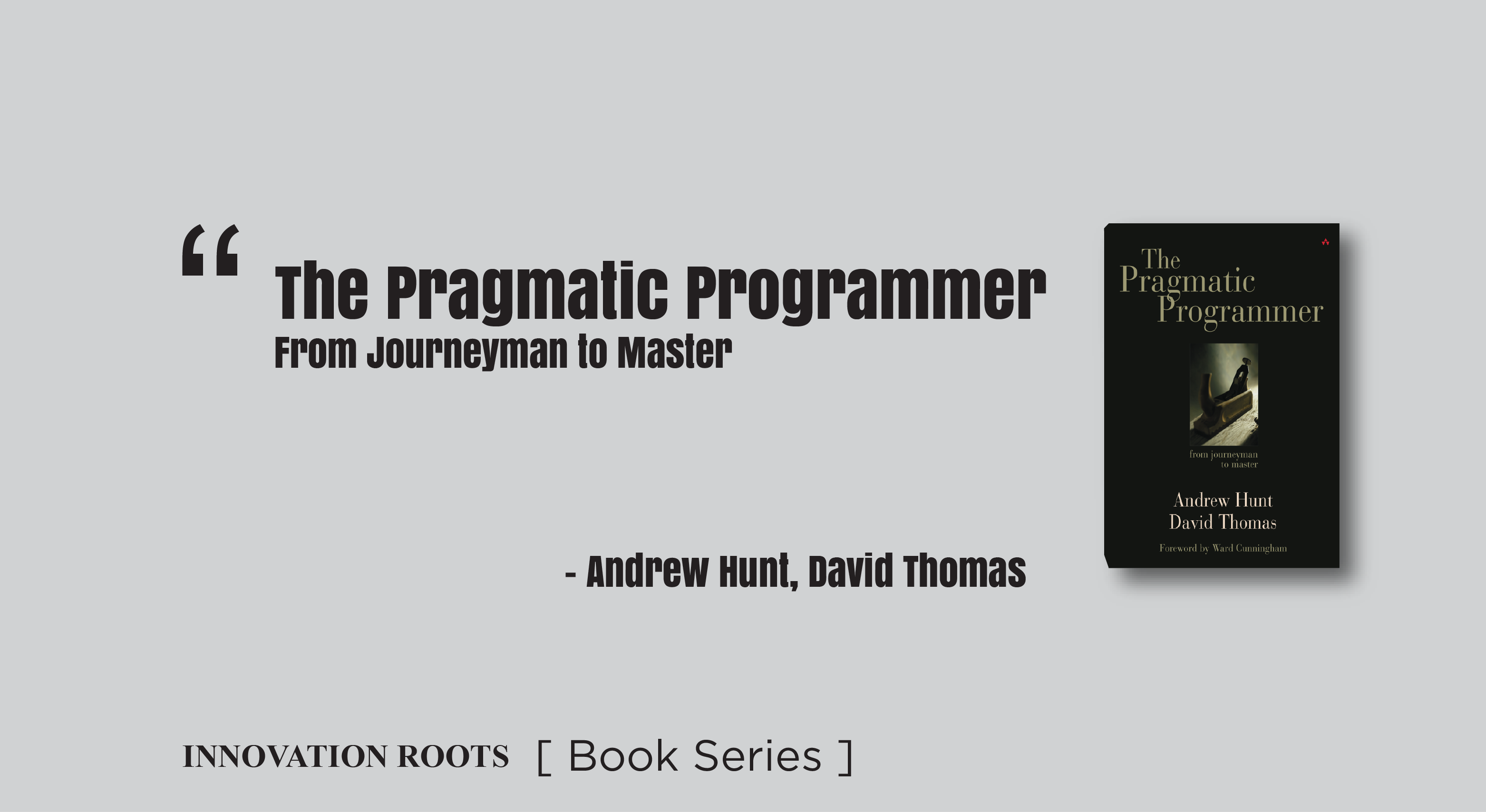 The Pragmatic Programmer: From Journeyman To Master | Book Series ...