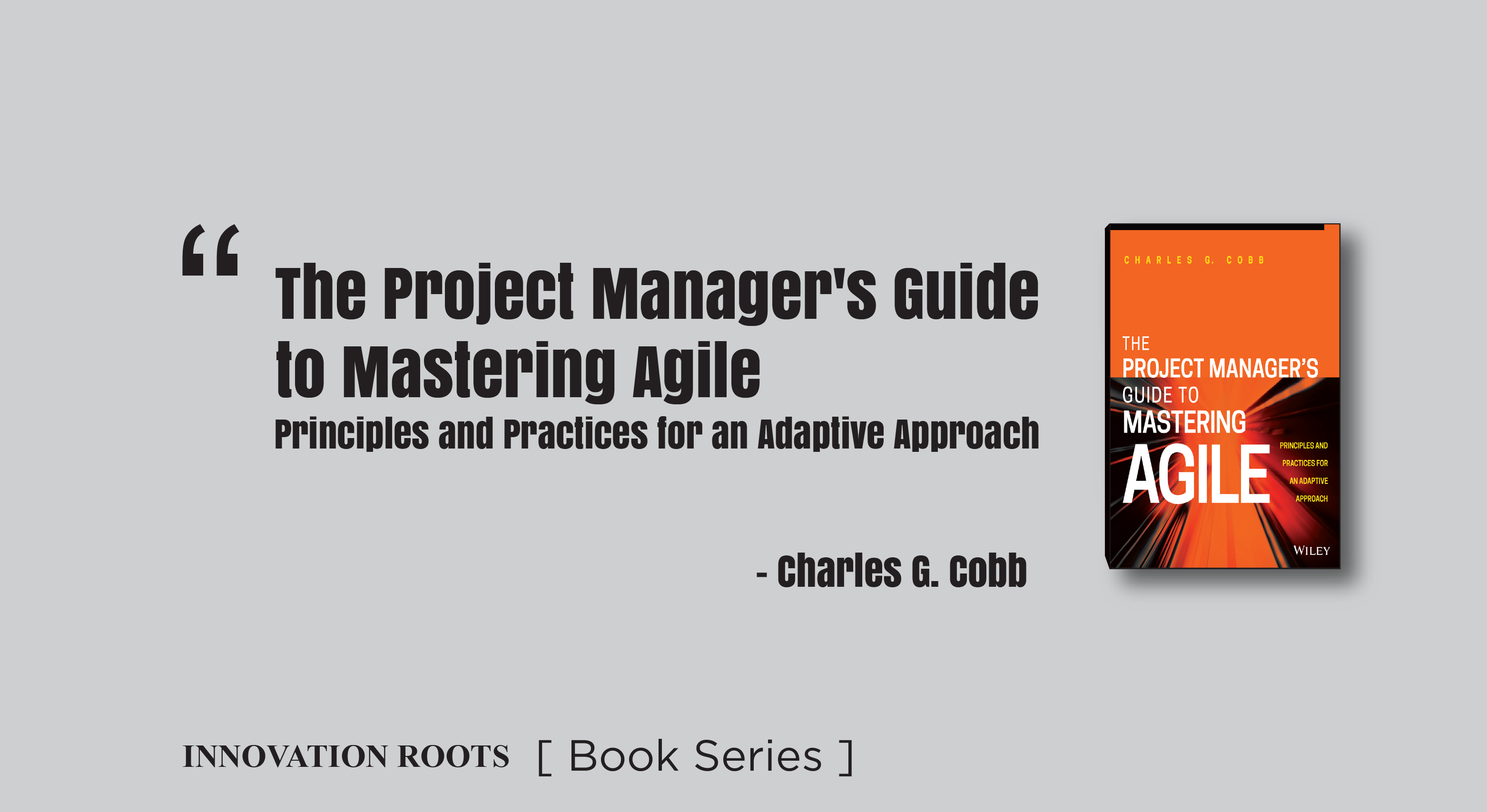 The Project Manager’s Guide To Mastering Agile: Principles And ...