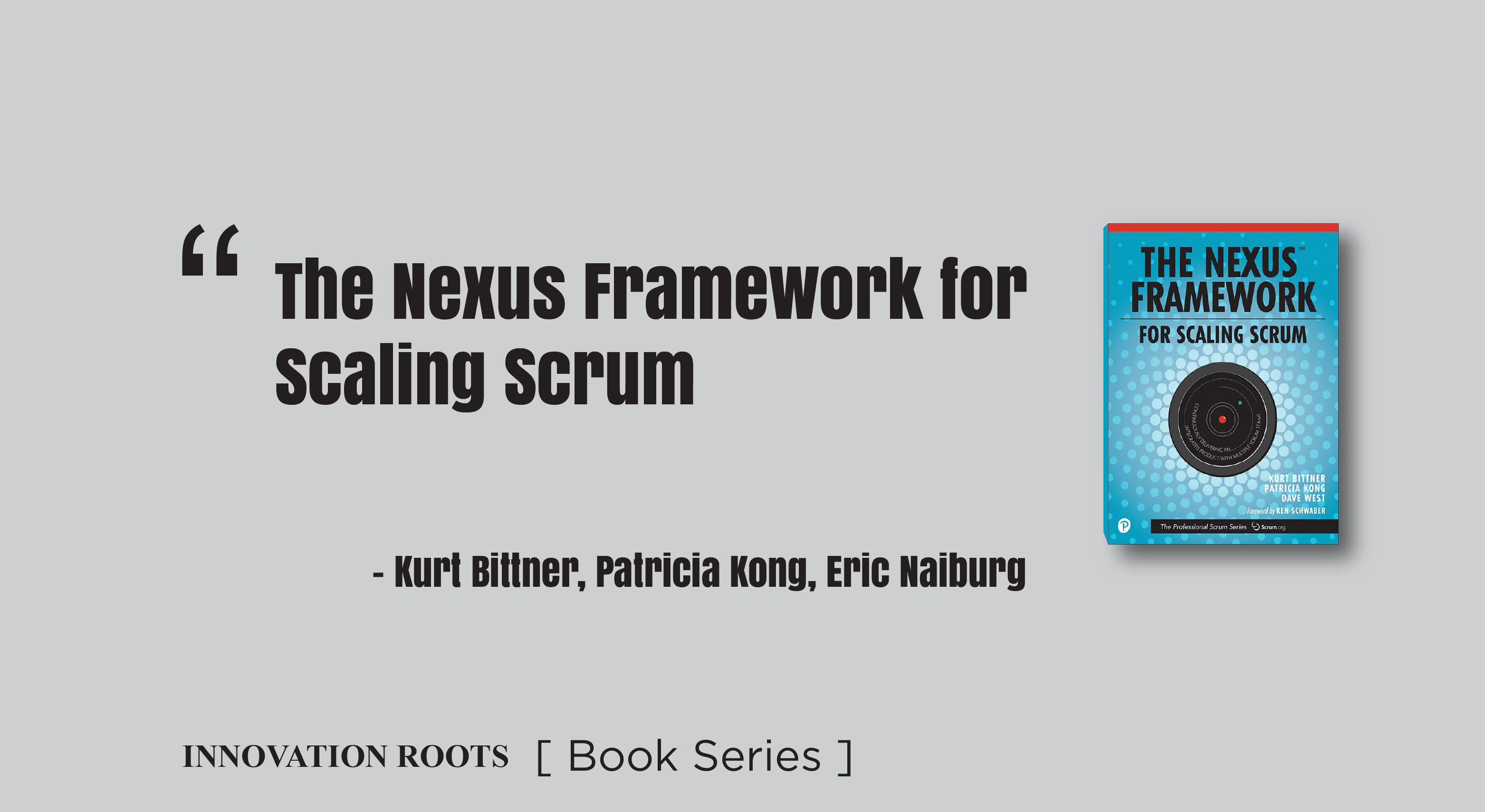 The Nexus Framework For Scaling Scrum | Book Series – INNOVATION ROOTS